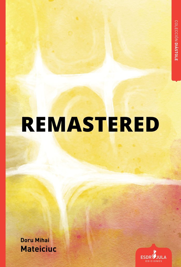 Remastered, de Mihai Mateiciuc, Doru | portada del libro