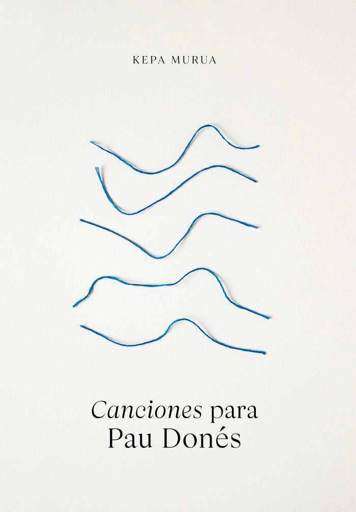 CANCIONES PARA PAU DONES, de MURUA, KEPA | portada del libro