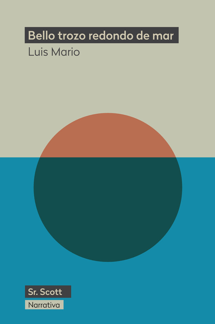 Bello trozo redondo de mar, de GARCIA,LUIS MARIO | portada del libro