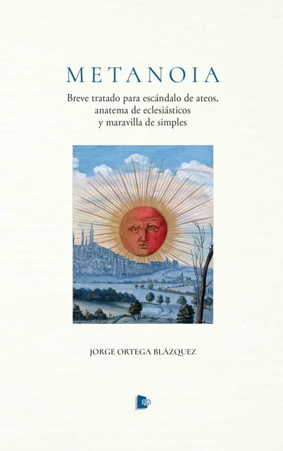 METANOIA, de ORTEGA BLAZQUES, JORGE | portada del libro