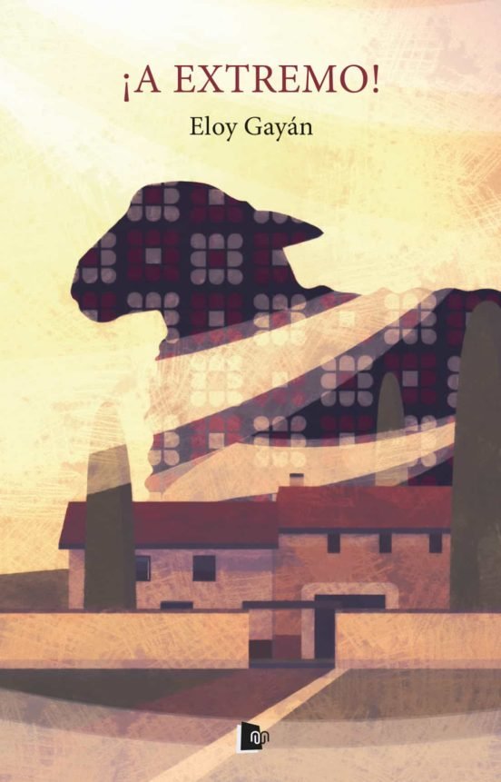 A EXTREMO, de GAYAN RODRIGUEZ, ELOY | portada del libro