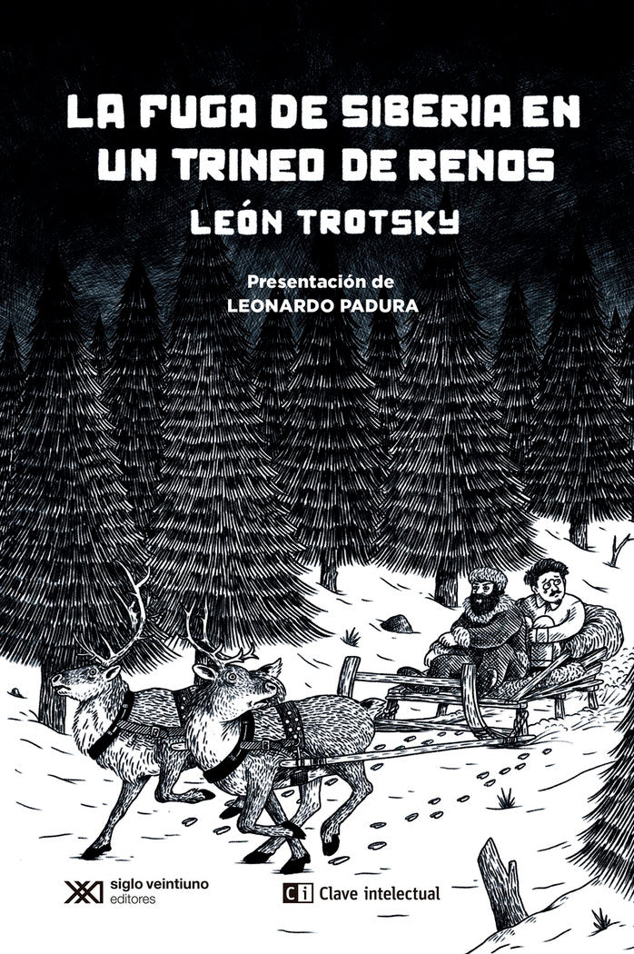 LA FUGA DE SIBERIA EN UN TRINEO DE RENOS, de PADURA, LEONARDO | portada del libro