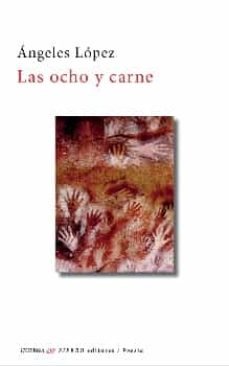 OCHO Y CARNE, LAS, de LOPEZ | portada del libro