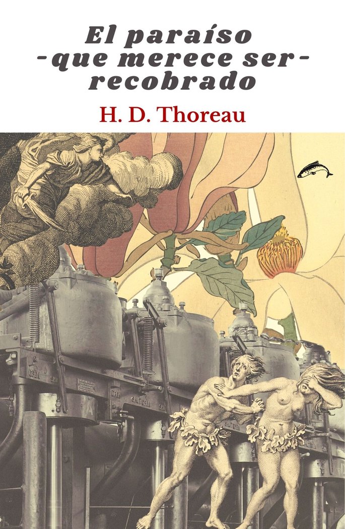 EL PARAISO QUE MERECE SER RECOBRADO, de THOREAU, HERY DAVID | portada del libro