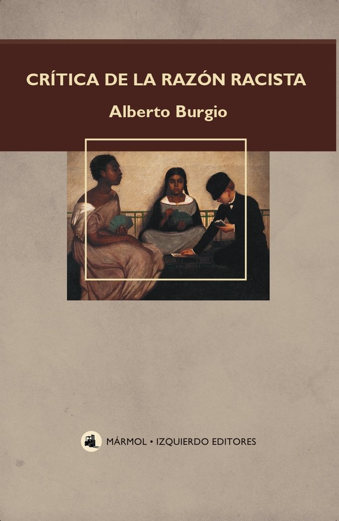 CRITICA DE LA RZON RACISTA, de Burgio, Alberto | portada del libro