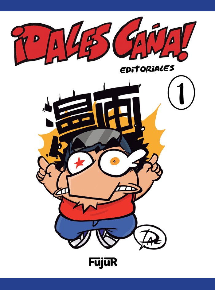 ¡Dales Caña! Editoriales vol. 1, de Alcalá Cerrada, David | portada del libro