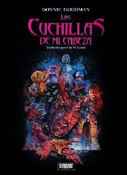 Las cuchillas de mi cabeza, de GOODMAN, DONNIE | portada del libro
