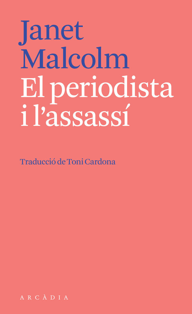 EL PERIODISTA I LASSASSI, de JANET MALCOLM | portada del libro