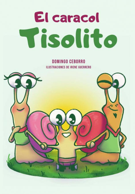 El caracol Tisolito, de CEBORRO FERNANDEZ, DOMINGO | portada del libro