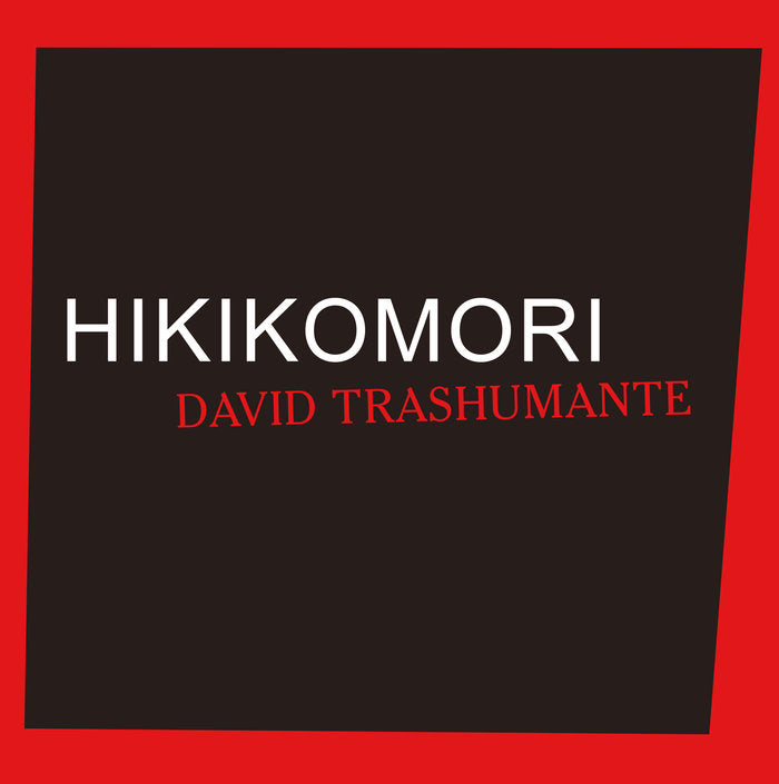 Hikikomori, de Trashumante, David | portada del libro