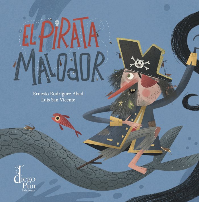 EL PIRATA MALODOR, de ERNESTO RODRIGUEZ ABAD, LUIS SAN VICENTE | portada del libro