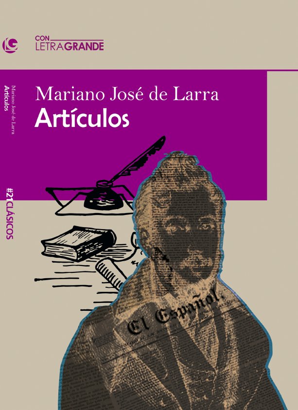 Artículos de Mariano José de Larra (Edición en letra grande), de de Larra, Mariano José | portada del libro