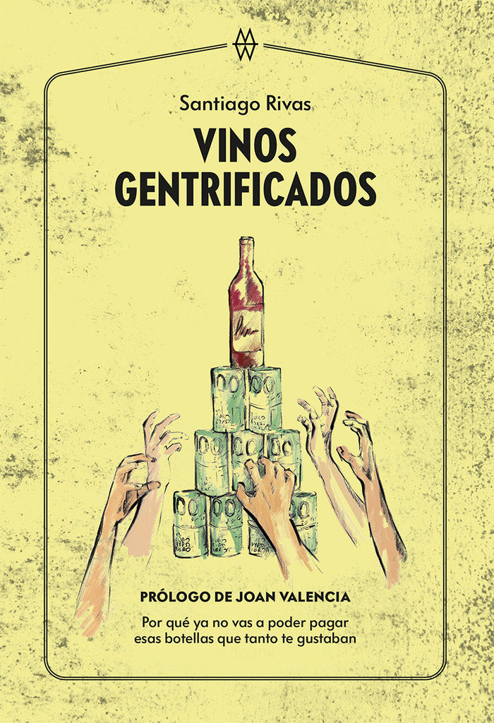 VINOS GENTRIFICADOS, de RIVAS, SANTIAGO | portada del libro