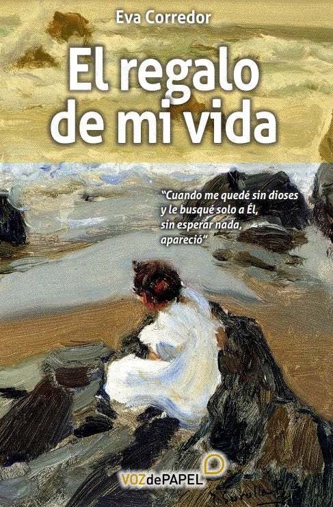 El regalo de mi vida, de CORREDOR, EVA | portada del libro