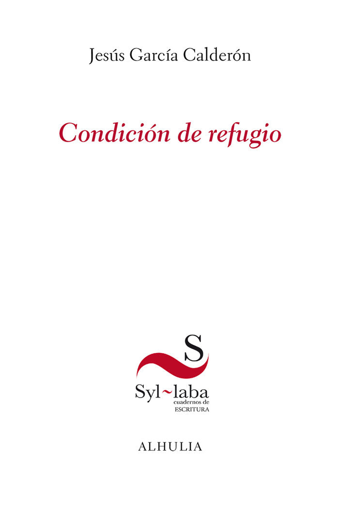 Condición de refugio, de García Calderón, Jesús | portada del libro