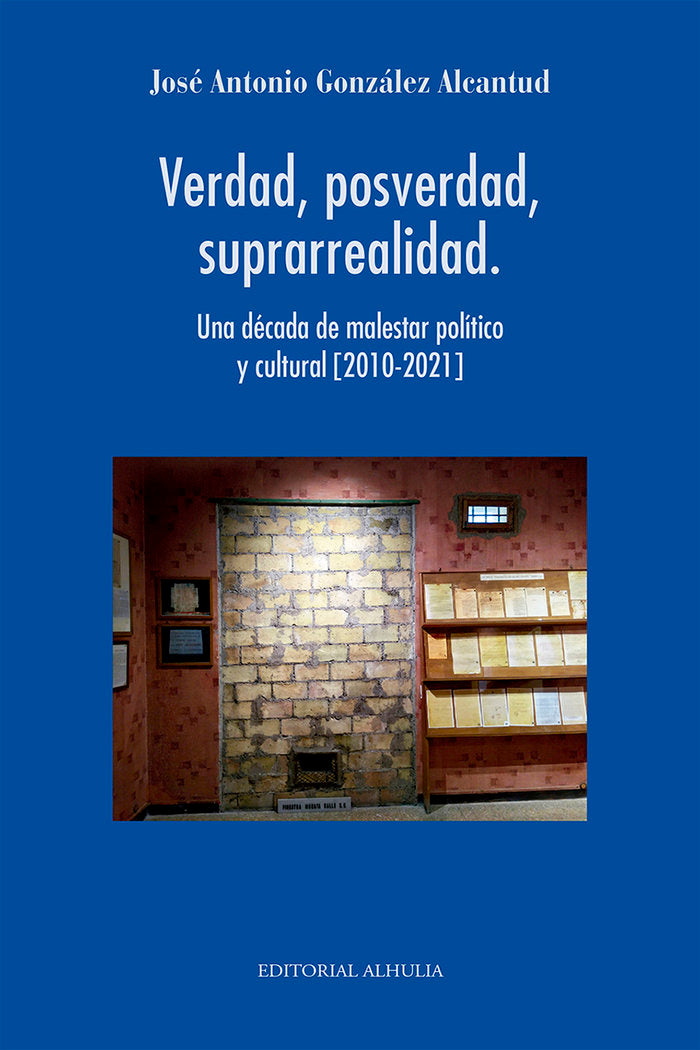 Verdad, posverdad, suprarrealidad, de González Alcantud, José Antonio | portada del libro