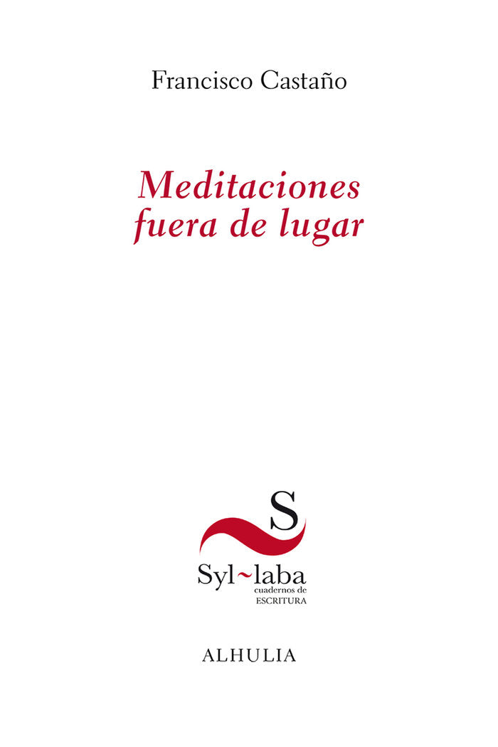 Meditaciones fuera de lugar, de Castaño, Francisco | portada del libro
