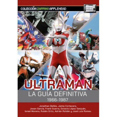ULTRAMAN LA GUIA DEFINITIVA 1966 1987, de BELLES | portada del libro