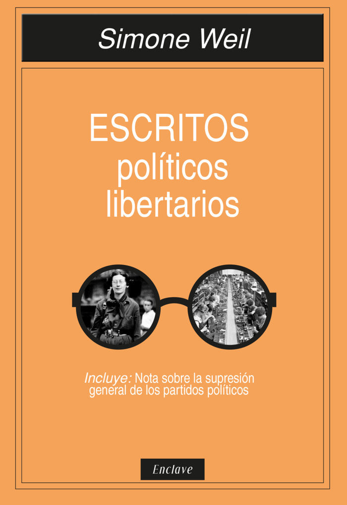 ESCRITOS POLITICOS LIBERTARIOS, de WEIL, SIMONE | portada del libro