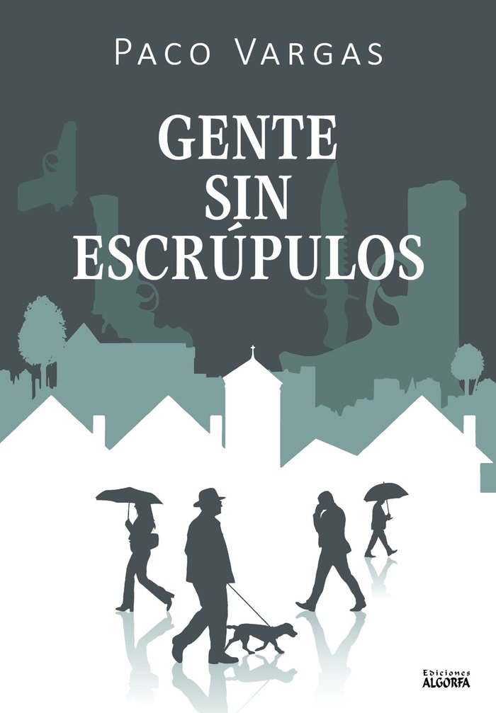 GENTE SIN ESCRUPULOS, de Vargas, Paco | portada del libro