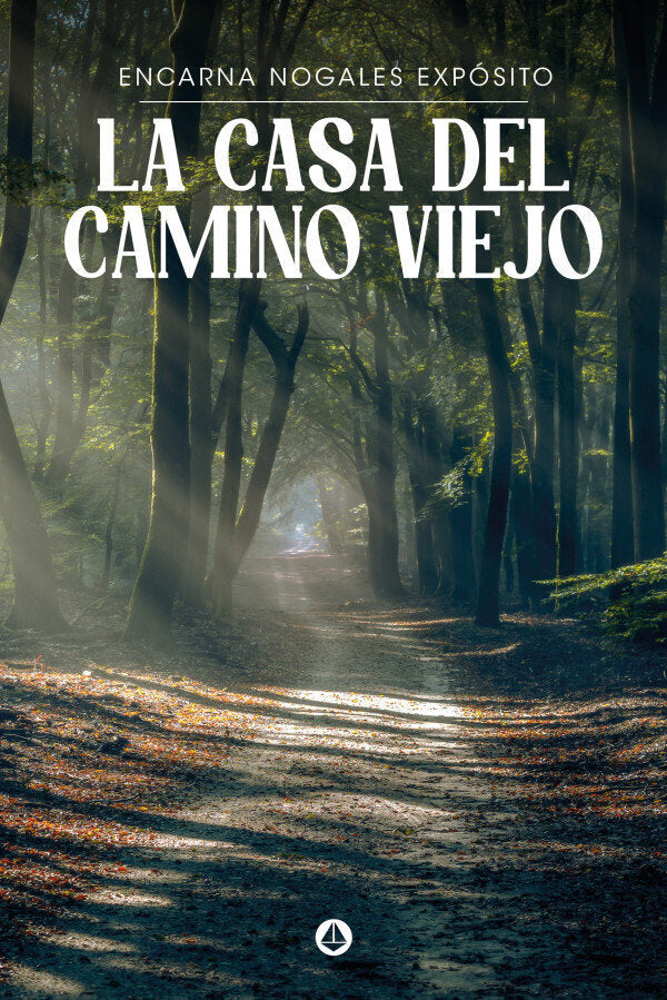 La casa del Camino Viejo, de NOGALES EXPOSITO | portada del libro