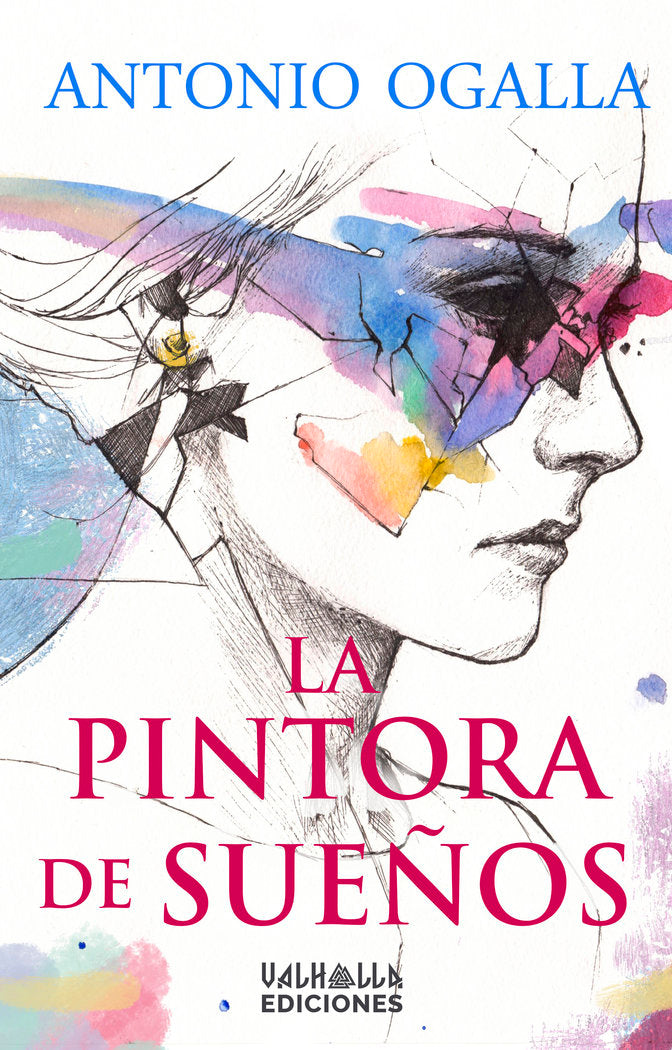 LA PINTORA DE SUEÑOS, de Ogalla, Antonio | portada del libro