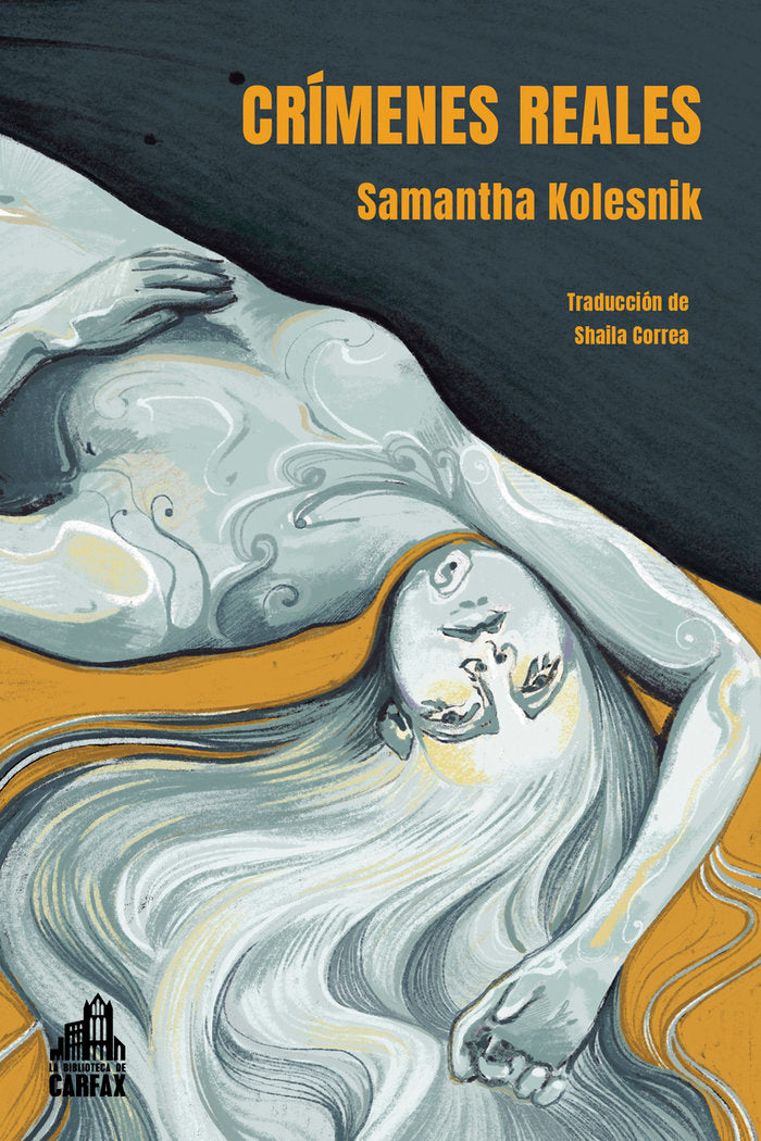 CRIMENES REALES, de KOLESNIK, SAMANTHA | portada del libro