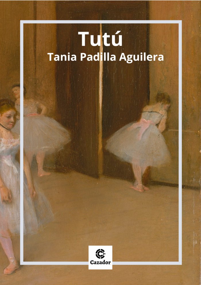 Tutú, de Padilla Aguilera, Tania | portada del libro