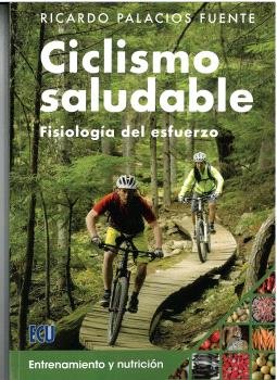 CICLISMO SALUDABLE, de PALACIOS FUENTE, RICARDO | portada del libro