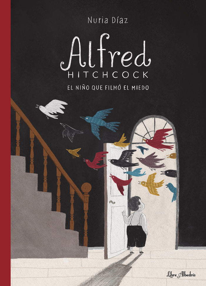 ALFRED HITCHCOCK. EL NIÑO QUE FILMO EL MIEDO, de DIAZ, NURIA | portada del libro