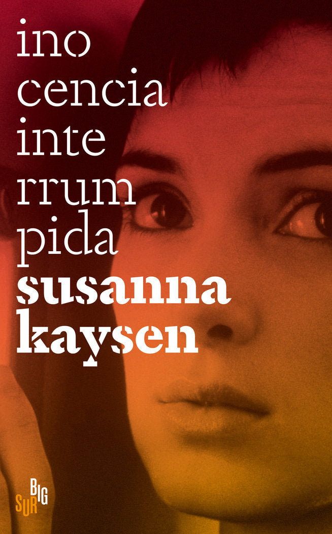 INOCENCIA INTERRUMPIDA, de KAYSEN, SUSANNA | portada del libro