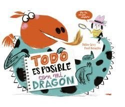 TODO ES POSIBLE CON MI DRAGON, de LEVY, DIDIER | portada del libro