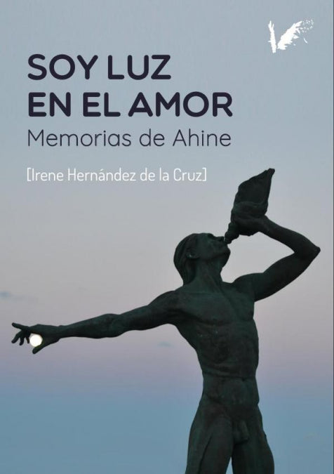 Soy luz en el amor, de María Irene Hernández De la Cruz | portada del libro