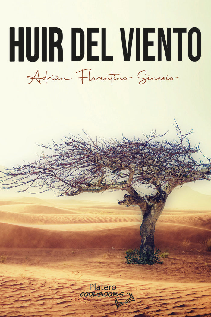 HUIR DEL VIENTO, de FLORENTINO SINESIO, ADRIÁN | portada del libro
