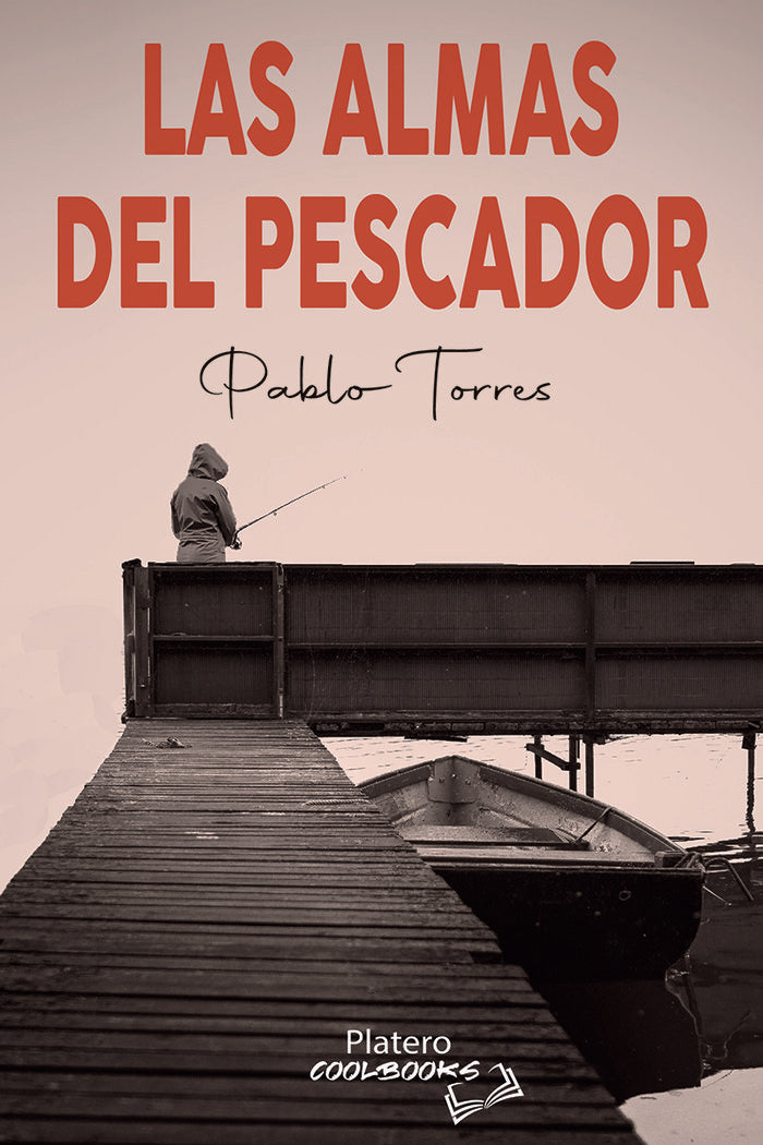 LAS ALMAS DEL PESCADOR, de TORRES, PABLO | portada del libro