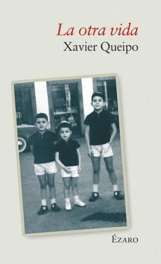 LA OTRA VIDA, de QUEIPO, XAVIER | portada del libro