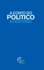 A CONTO DO POLITICO - GAL, de Alfredo Conde Cid | portada del libro