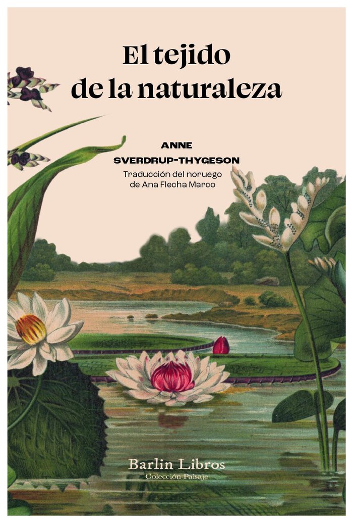 El tejido de la naturaleza, de SVERDRUP-THYGESON, ANNE | portada del libro