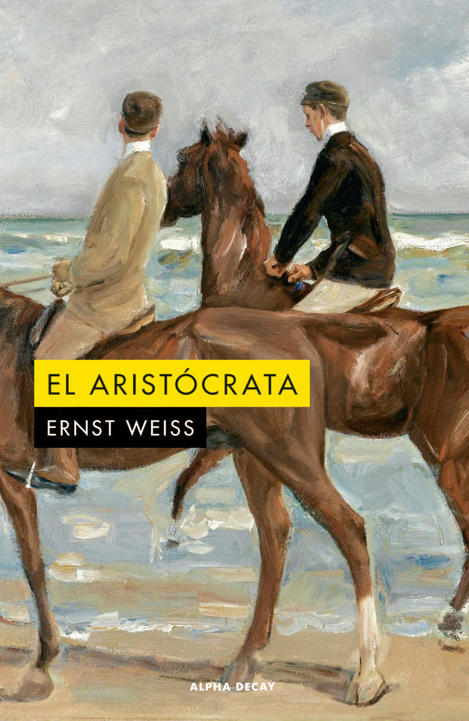 EL ARISTOCRATA, de WEISS, ERNST | portada del libro