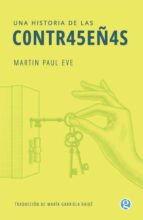 UNA HISTORIA DE LAS CONTRASE・AS, de MARTIN PAUL EVE | portada del libro