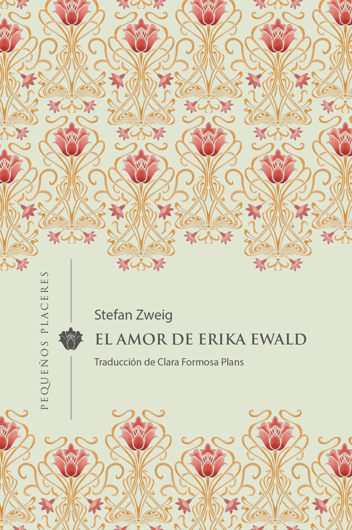 EL AMOR DE ERIKA EWALD, de ZWEIG, STEFAN | portada del libro