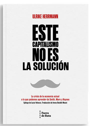 Este capitalismo no es la solución, de HERRMANN | portada del libro