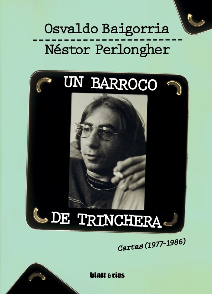 Un barroco de trinchera, de BAIGORRIA, OSVALDO | portada del libro