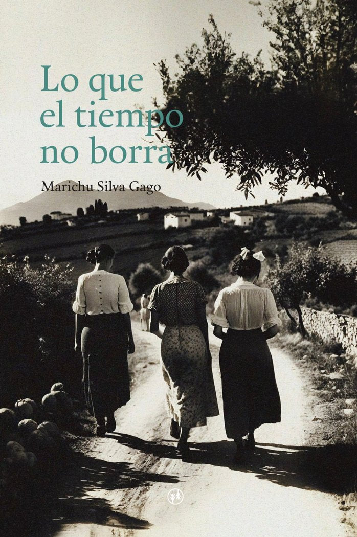 Lo que el tiempo no borra, de Silva, Marichu | portada del libro