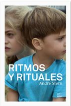 RITMOS Y RITUALES, de André Stern | portada del libro
