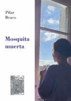 Mosquita muerta, de Pilar Bravo | portada del libro