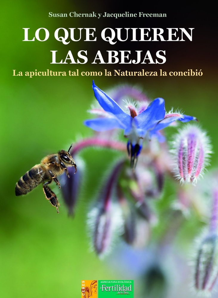 LO QUE QUIEREN LAS ABEJAS, de CHERNAK, SUSAN | portada del libro