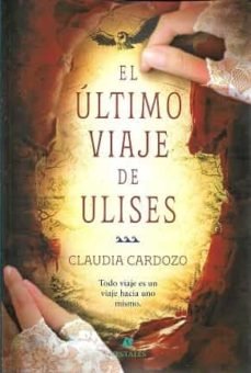 EL ULTIMO VIAJE DE ULISES, de CARDOZO, CLAUDIA | portada del libro