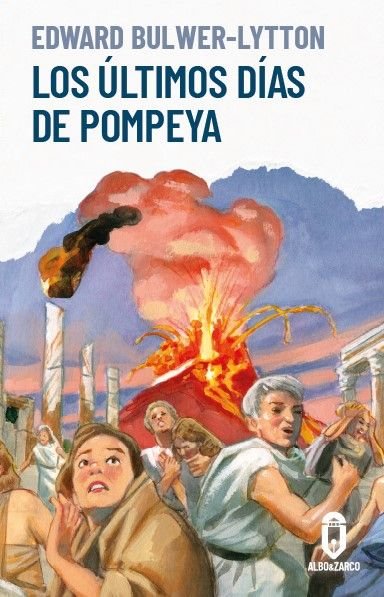 LOS ULTIMOS DIAS DE POMPEYA, de BULWER-LYTTON, EDWARD | portada del libro