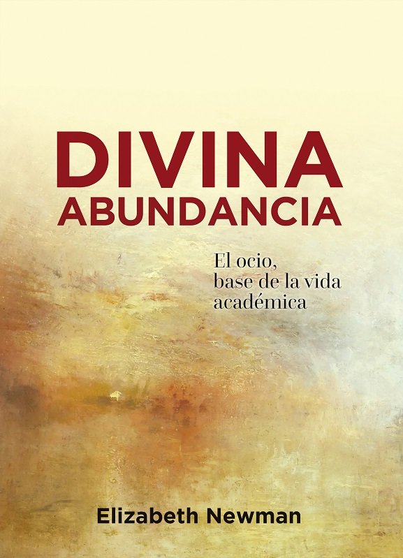DIVINA ABUNDANCIA, de NEWMAN, ELIZABETH | portada del libro